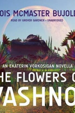 Cover of The Flowers of Vashnoi