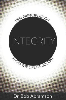 Book cover for Ten Principles of Integrity from the Life of Joseph