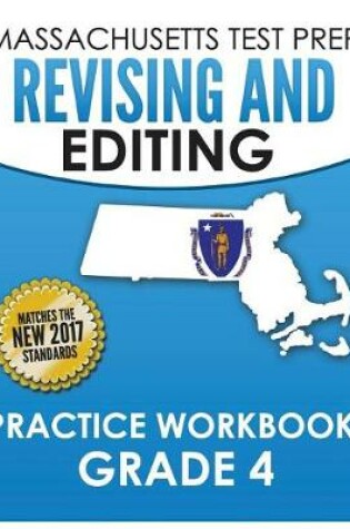 Cover of Massachusetts Test Prep Revising and Editing Practice Workbook Grade 4