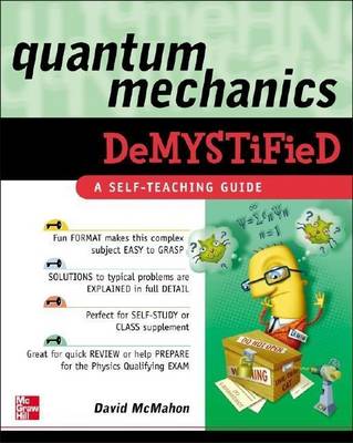 Cover of Quantum Mechanics Demystified: A Self-Teaching Guide