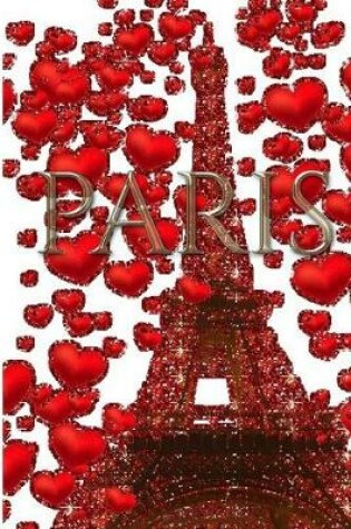 Cover of Paris Valentine's glitter Red hearts Eiffel Tower creative blank Journal