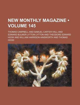 Book cover for New Monthly Magazine (Volume 145)