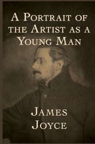 Cover of A Portrait of the Artist as a Young Man by James Joyce Illustrated Edition