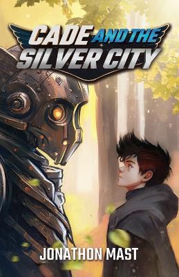 Book cover for Cade and the Silver City