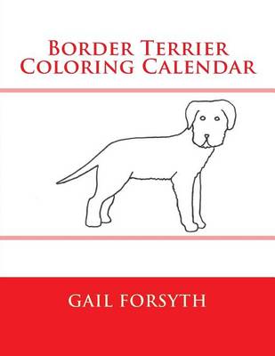 Book cover for Border Terrier Coloring Calendar