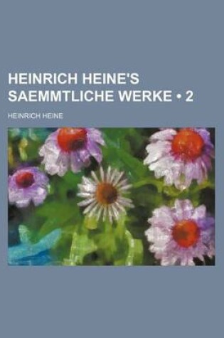 Cover of Heinrich Heine's Saemmtliche Werke (2)