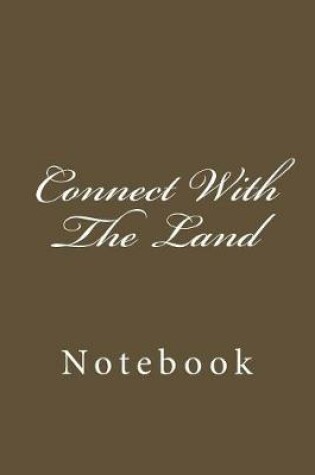 Cover of Connect With The Land