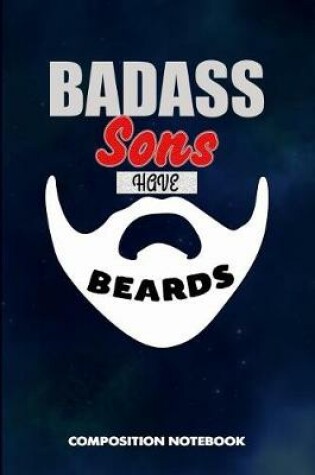 Cover of Badass Sons Have Beards