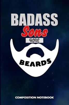 Book cover for Badass Sons Have Beards