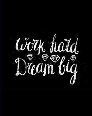 Book cover for Work Hard Dream Big