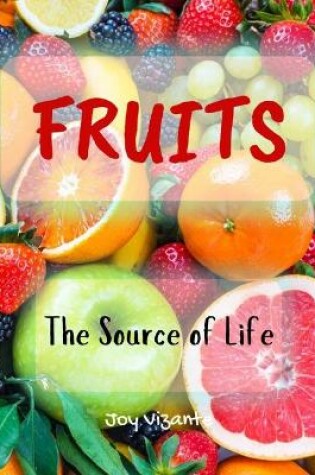 Cover of Fruits The Source of Life