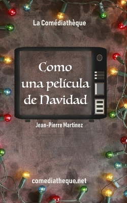 Book cover for Como una película de Navidad...