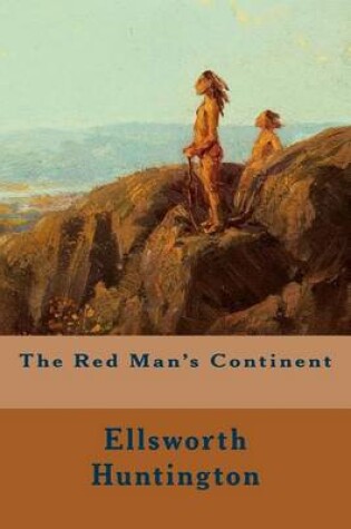 Cover of The Red Man's Continent