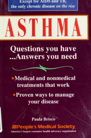 Cover of Asthma: Questions You Have, Answers You Need