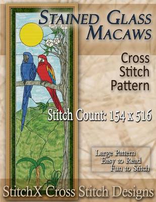 Book cover for Stained Glass Macaws Cross Stitch Pattern