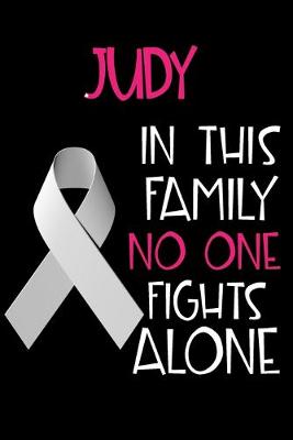 Book cover for JUDY In This Family No One Fights Alone