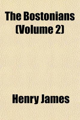 Book cover for The Bostonians (Volume 2)