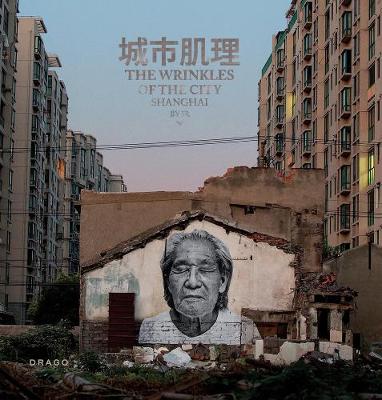 Book cover for The Wrinkles of the City: Shanghai