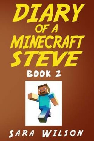 Cover of Diary of a Minecraft Steve (Book 2)