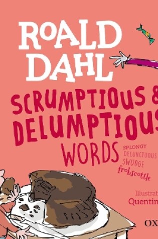 Cover of Roald Dahl's Scrumptious and Delumptious Words
