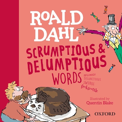 Book cover for Roald Dahl's Scrumptious and Delumptious Words