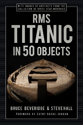 Book cover for RMS Titanic in 50 Objects