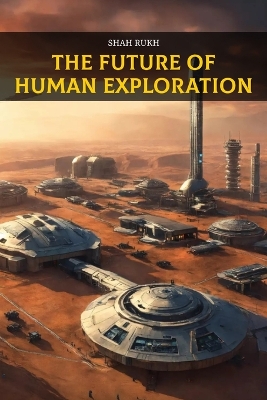 Book cover for The Future of Human Exploration