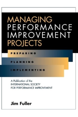 Cover of Managing Performance Improvement Projects