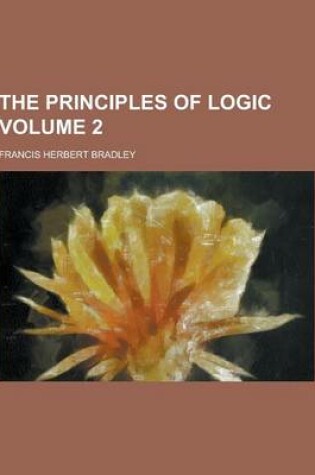 Cover of The Principles of Logic Volume 2