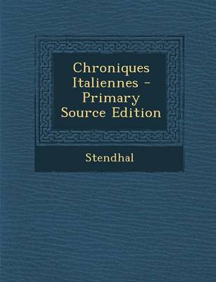 Book cover for Chroniques Italiennes - Primary Source Edition