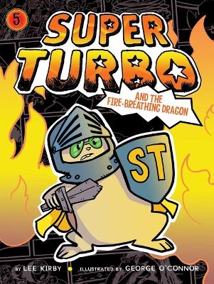 Book cover for Super Turbo and the Fire-Breathing Dragon