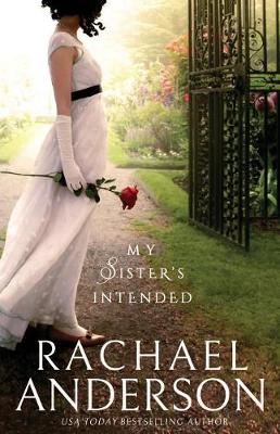 My Sister's Intended by Rachael Anderson
