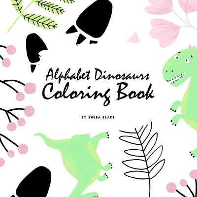 Book cover for Alphabet Dinosaurs Coloring Book for Children (8.5x8.5 Coloring Book / Activity Book)