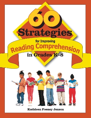 Book cover for 60 Strategies for Improving Reading Comprehension in Grades K-8