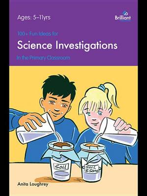 Book cover for 100+ Fun Ideas for Science Investigations
