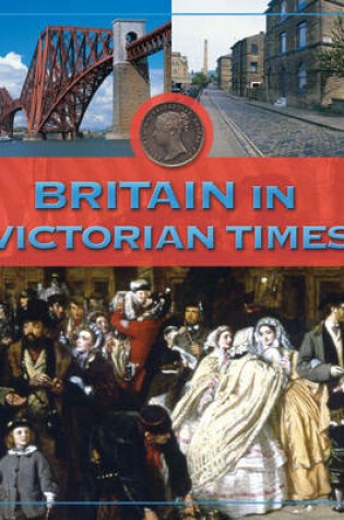 Cover of Britain In Victorian Times