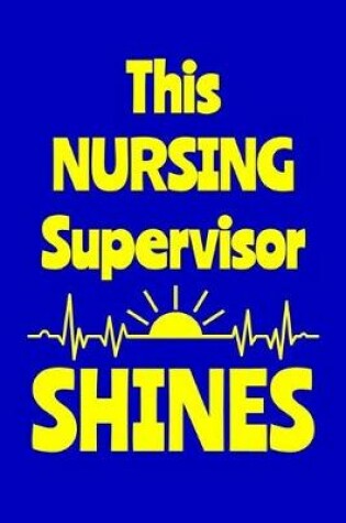 Cover of This Nursing Supervisor Shines