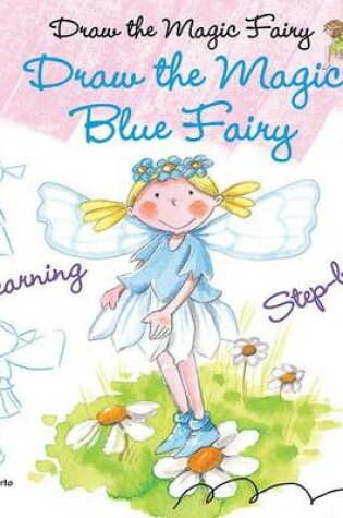 Cover of Draw the Magic Blue Fairy