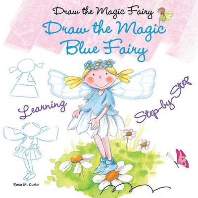 Cover of Draw the Magic Blue Fairy