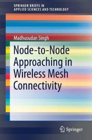 Cover of Node-to-Node Approaching in Wireless Mesh Connectivity