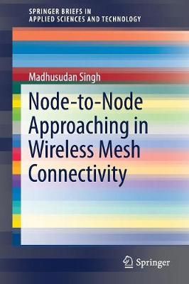 Book cover for Node-to-Node Approaching in Wireless Mesh Connectivity