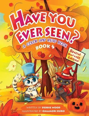 Book cover for Have You Ever Seen? - Book 4