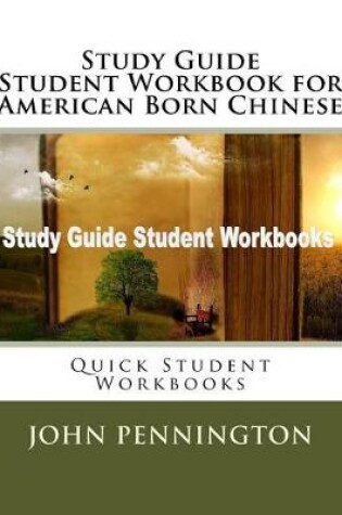 Cover of Study Guide Student Workbook for American Born Chinese