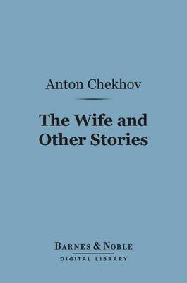 Cover of The Wife and Other Stories (Barnes & Noble Digital Library)