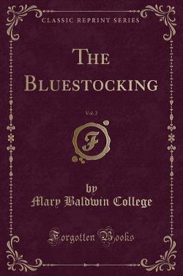 Book cover for The Bluestocking, Vol. 2 (Classic Reprint)