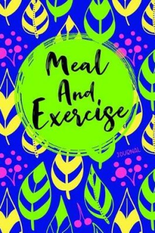 Cover of Meal And Exercise Journal