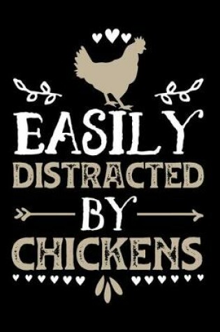 Cover of Easily Distracted By Chickens