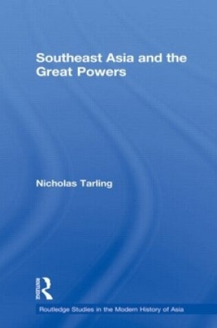 Cover of Southeast Asia and the Great Powers