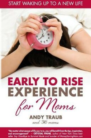 Cover of The Early to Rise Experience for Moms