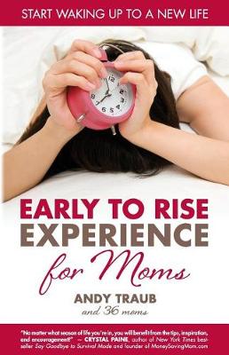 Book cover for The Early to Rise Experience for Moms